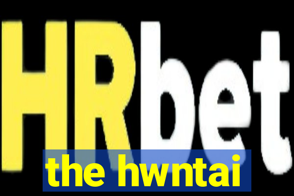 the hwntai